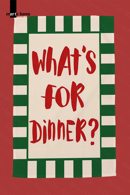 WHAT'S FOR DINNER - RENKLİ BASKILI 40x60 MUTFAK HAVLUSU, KURULAMA BEZİ